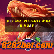 kết quả vietlott Max 4D ngày 4