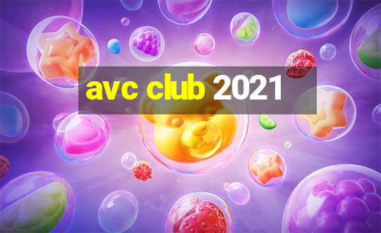 avc club 2021