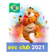 avc club 2021