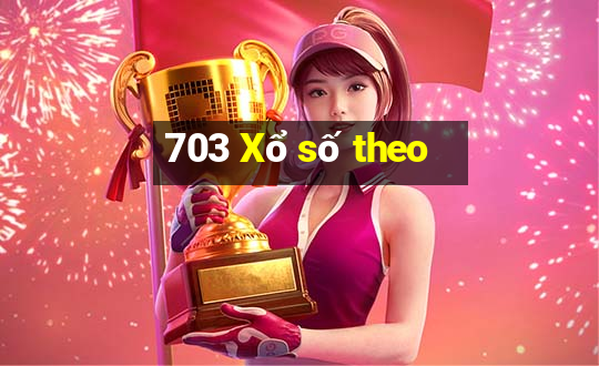 703 Xổ số theo