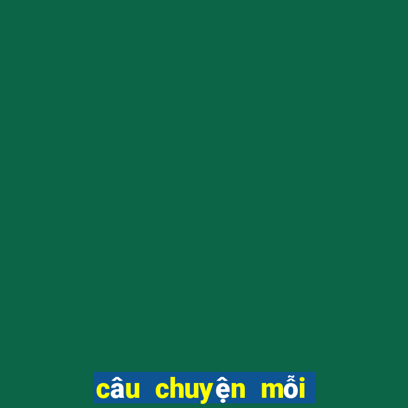 câu chuyện mỗi người một việc