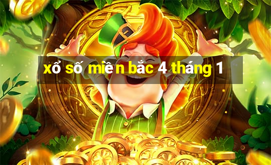 xổ số miền bắc 4 tháng 1