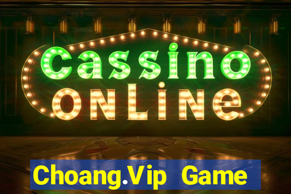 Choang.Vip Game Bài Apk