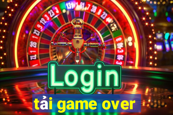 tải game over