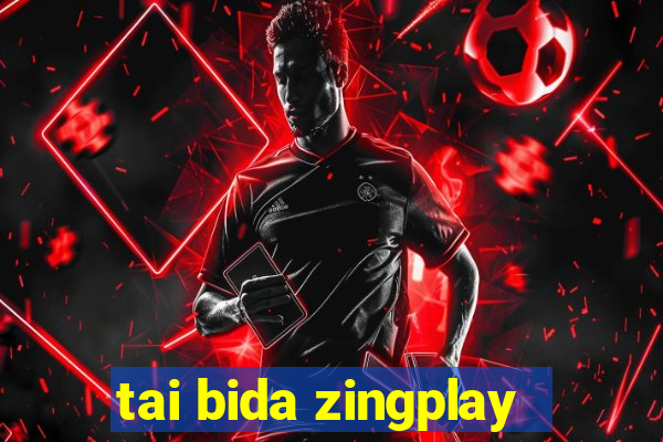 tai bida zingplay