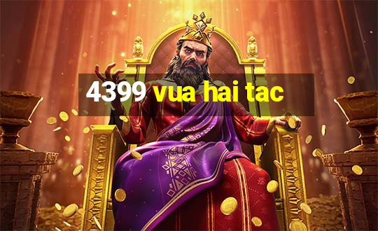 4399 vua hai tac