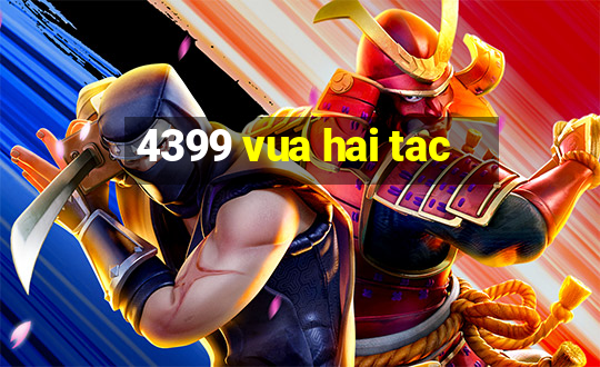 4399 vua hai tac