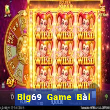 Big69 Game Bài Nhất Vip