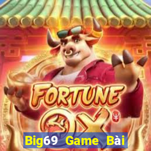 Big69 Game Bài Nhất Vip