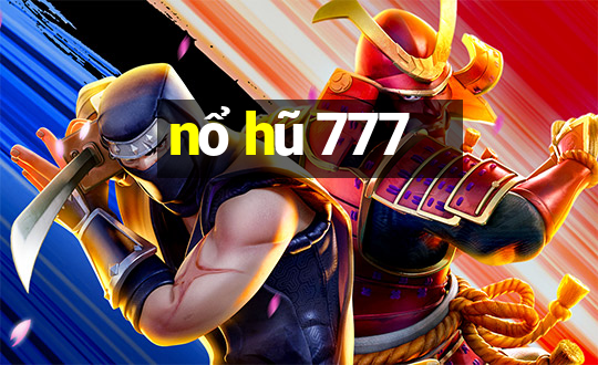 nổ hũ 777