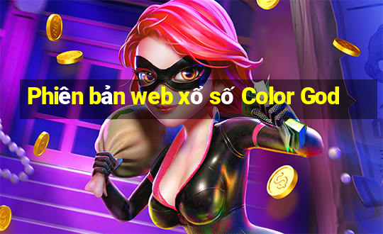 Phiên bản web xổ số Color God