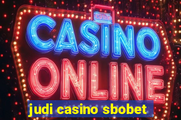 judi casino sbobet