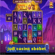 judi casino sbobet