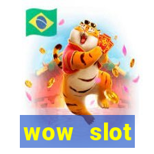 wow slot เครดิตฟรี 100 ล่าสุด