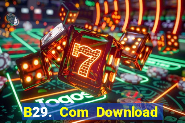 B29. Com Download Game Đánh Bài