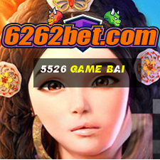 5526 game bài