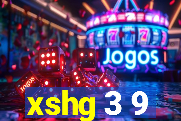 xshg 3 9