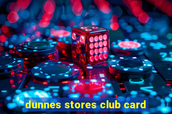 dunnes stores club card