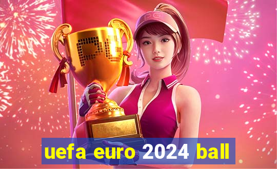 uefa euro 2024 ball