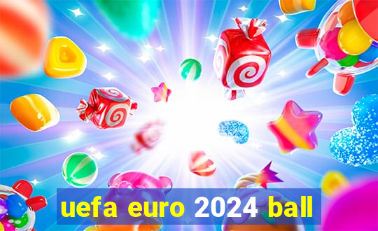 uefa euro 2024 ball