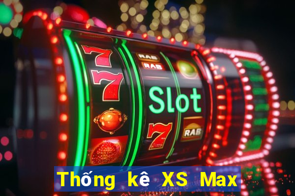 Thống kê XS Max 4D Thứ 7