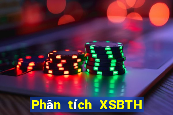 Phân tích XSBTH thứ tư