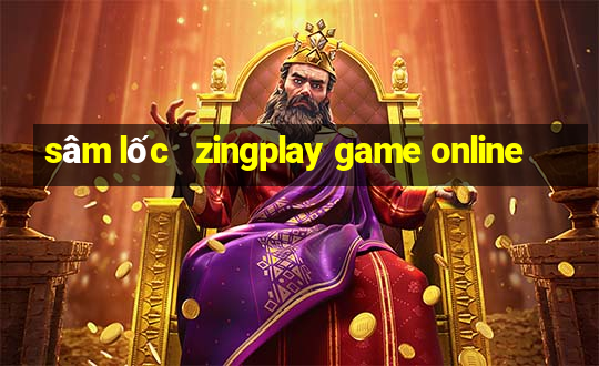 sâm lốc   zingplay game online