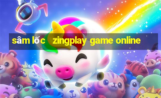 sâm lốc   zingplay game online