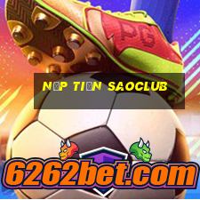 Nạp Tiền Saoclub