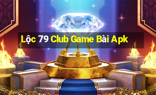 Lộc 79 Club Game Bài Apk