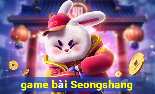 game bài Seongshang