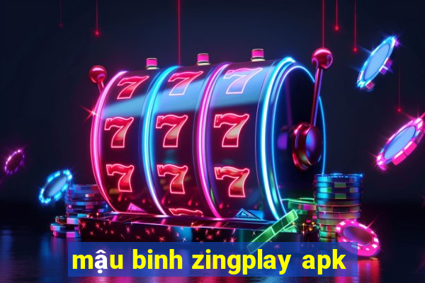 mậu binh zingplay apk