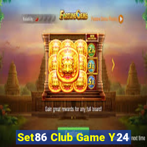 Set86 Club Game Y24