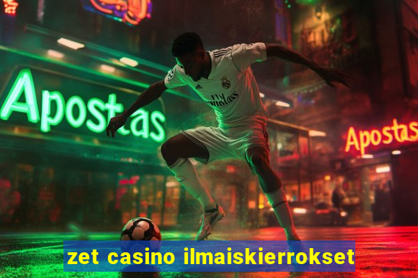 zet casino ilmaiskierrokset