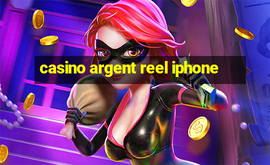 casino argent reel iphone