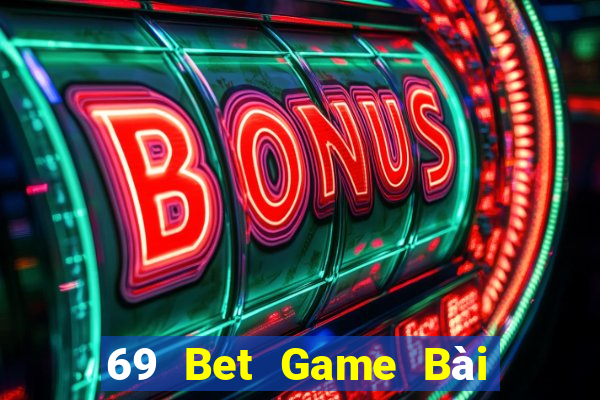 69 Bet Game Bài 88 Club Đổi Thưởng