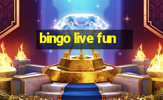 bingo live fun