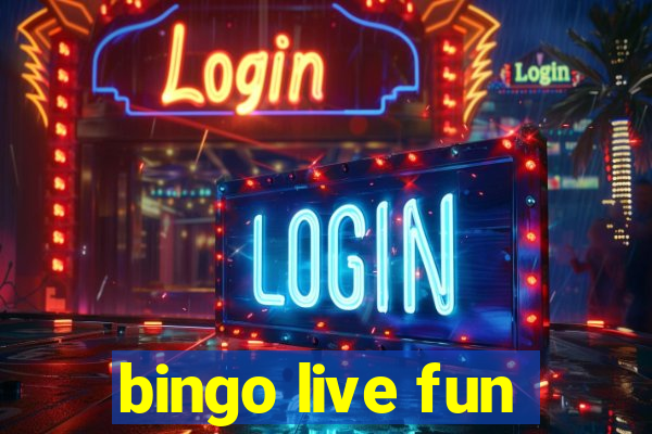 bingo live fun