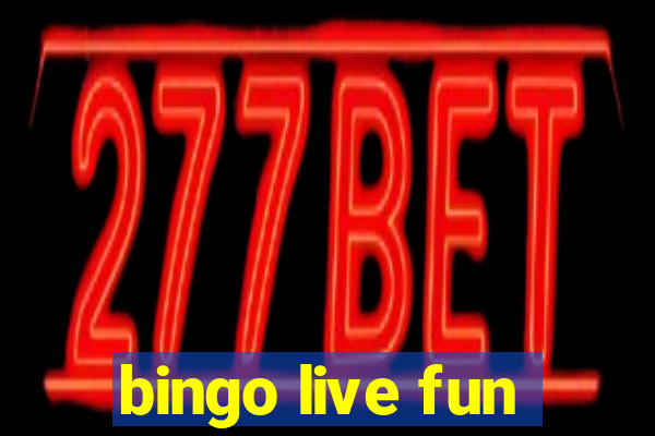 bingo live fun