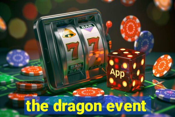 the dragon event