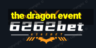 the dragon event