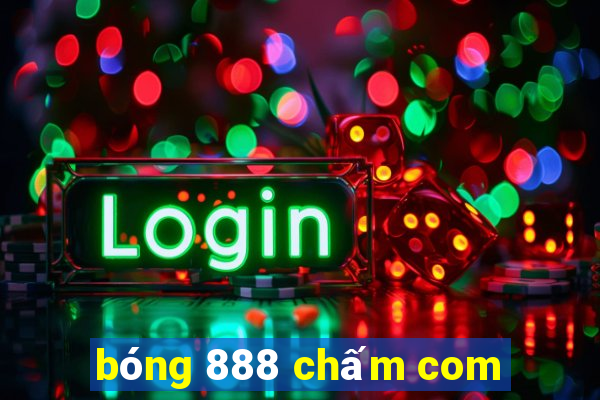 bóng 888 chấm com