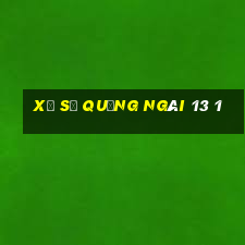 xổ số quảng ngãi 13 1