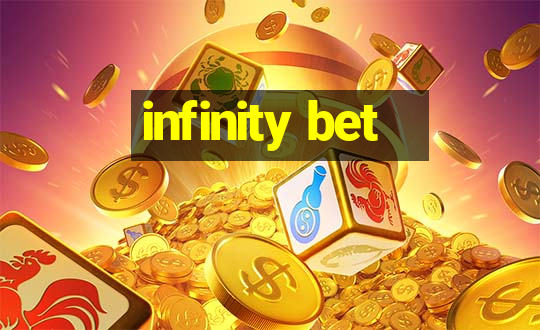 infinity bet