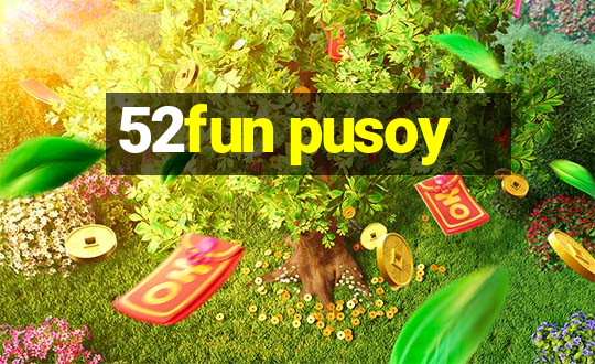 52fun pusoy