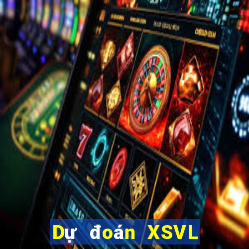 Dự đoán XSVL ngày 19