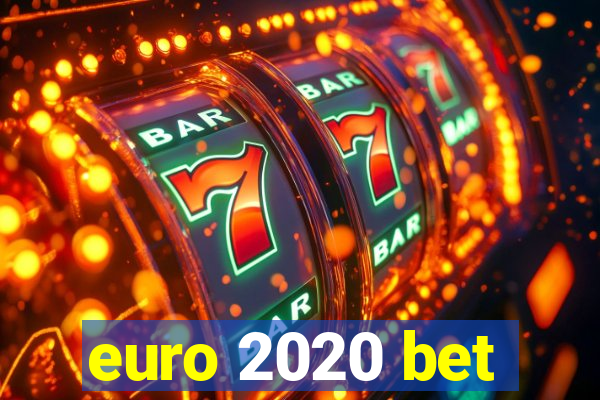 euro 2020 bet