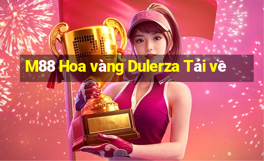 M88 Hoa vàng Dulerza Tải về