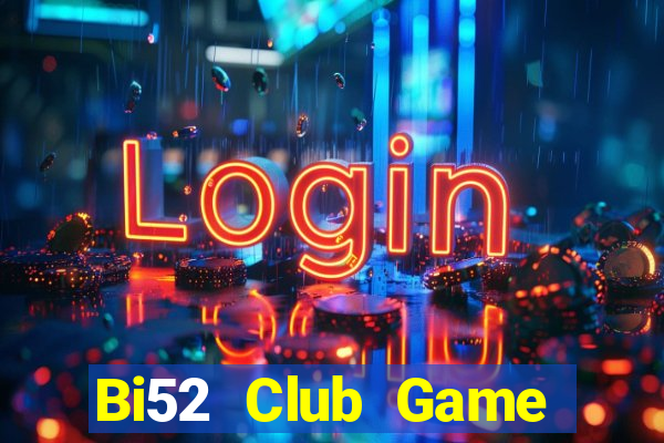 Bi52 Club Game Bài 3D