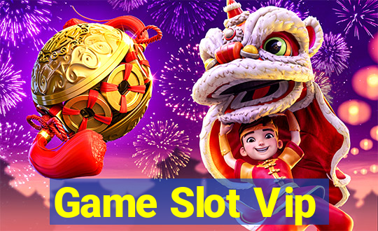 Game Slot Vip